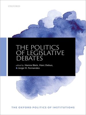 cover image of The Politics of Legislative Debates